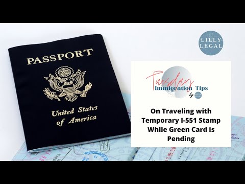 How to Travel with Your I-551 Stamp and Temporary Green Card ...